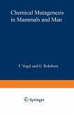 Chemical Mutagenesis in Mammals and Man