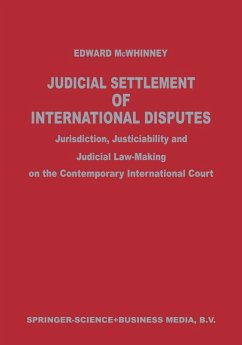 Judicial Settlement of International Disputes - McWhinney, Edward J.