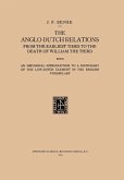 The Anglo-Dutch Relations from the Earliest Times to the Death of William the Third The Anglo-Dutch Relations from the Earliest Times to the Death of William the Third