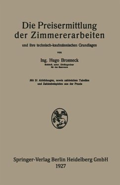 Die Preisermittlung der Zimmererarbeiten und ihre technisch-kaufmännischen Grundlagen