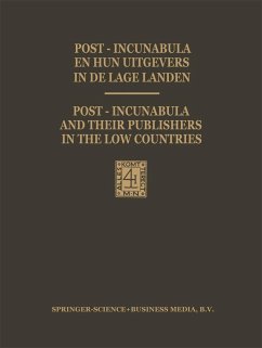 Post-Incunabula en Hun Uitgevers in de Lage Landen / Post-Incunabula and Their Publishers in the Low Countries - Vervliet, Hendrik D. L.