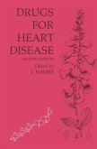 Drugs for Heart Disease Drugs for Heart Disease