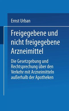 Freigegebene und nicht freigegebene Arzneimittel - Urban, Ernst