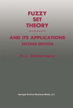 Fuzzy Set Theory ¿ and Its Applications - Zimmermann, Hans-Jürgen