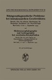 Röntgendiagnostische Probleme bei intrakraniellen Geschwülsten