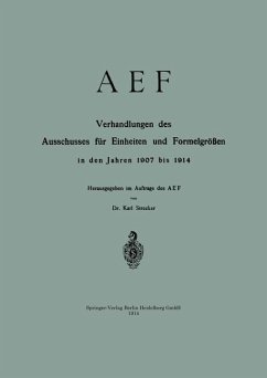 AEF Verhandlungen des Ausschusses für Einheiten und Formelgrößen in den Jahren 1907 bis 1914 - Strecker, Karl