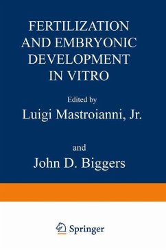 Fertilization and Embryonic Development In Vitro - Mastroianni, Luigi;Biggers, John D.