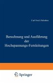 Berechnung und Ausführung der Hochspannungs-Fernleitungen