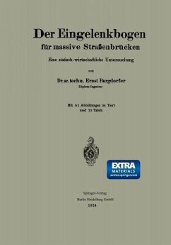 Der Eingelenkbogen für massive Straßenbrücken - Burgdorfer, Ernst