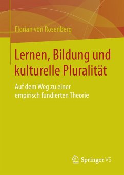 Lernen, Bildung und kulturelle Pluralität - Rosenberg, Florian von