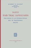 NATO ¿Fair Trial¿ Safeguards: Precursor to an International Bill of Procedural Rights