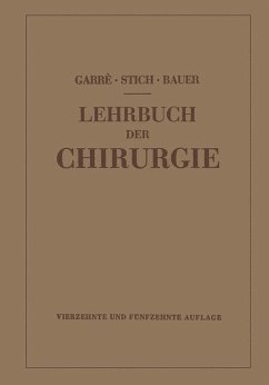 Lehrbuch der Chirurgie - Garré, Carl;Bauer, Karl-Heinrich;Garré-Stich-Bauer,., NA