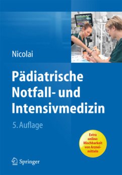 Pädiatrische Notfall- und Intensivmedizin - Nicolai, Thomas