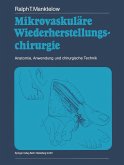 Mikrovaskuläre Wiederherstellungschirurgie Mikrovaskuläre Wiederherstellungschirurgie