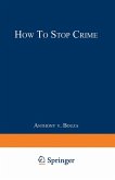 How to Stop Crime How to Stop Crime