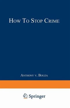 How to Stop Crime - Bouza, Anthony V.