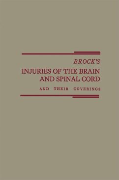 Brock¿s Injuries of the Brain and Spinal Cord and Their Coverings - Brock, Samuel;Abler, Charles;Feiring, Emanuel H.