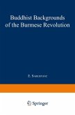 Buddhist Backgrounds of the Burmese Revolution