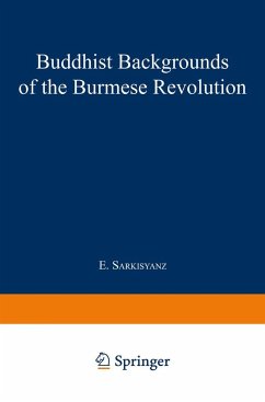 Buddhist Backgrounds of the Burmese Revolution - Sarkisyanz, Manuel