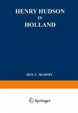 Henry Hudson in Holland Henry Hudson in Holland