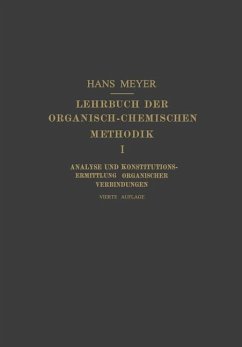 Lehrbuch der Organisch-Chemischen Methodik - Meyer, Hans
