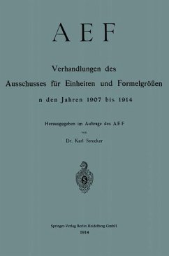 AEF Verhandlungen des Ausschusses für Einheiten und Formelgrößen in den Jahren 1907 bis 1914