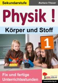 Physik ! / Band 1: Körper und Stoffe / Physik! 1