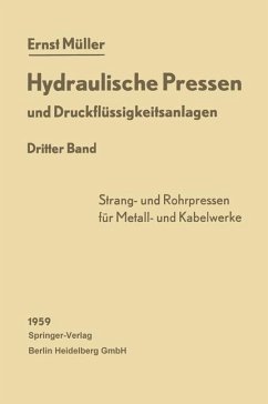 Hydraulische Pressen und Druckflüssigkeitsanlagen - Müller, Ernst