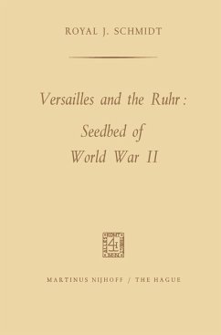 Versailles and the Ruhr: Seedbed of World War II