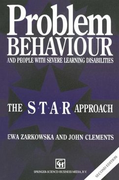 Problem Behaviour and People with Severe Learning Disabilities - Zarkowska, Ewa;Clements, John