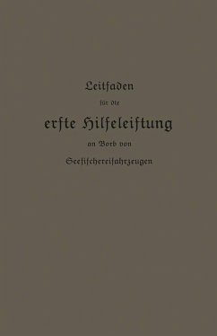 Leitfaden für die erste Hilfeleistung an Bord von Seefischereifahrzeugen - Kaiserlichen Gesundheitsamte