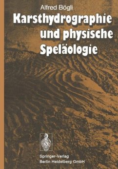 Karsthydrographie und physische Speläologie - Bögli, A.