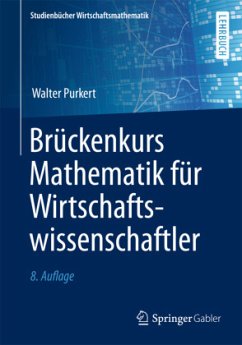 Brückenkurs Mathematik für Wirtschaftswissenschaftler - Purkert, Walter