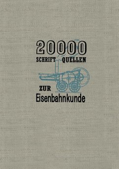 20000 Schriftquellen zur Eisenbahnkunde - Ewald, Kurt;Henschel und Sohn G.m.b.H