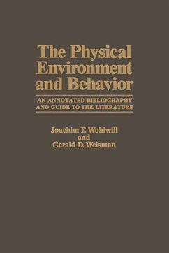 The Physical Environment and Behavior - Wohlwill, Joachim F.;Weisman, Gerald D.