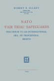 Nato ¿Fair Trial¿ Safeguards: Precursor to an International Bill of Procedural Rights