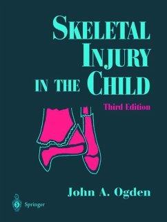 Skeletal Injury in the Child - Ogden, John A.