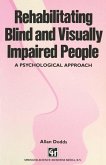 Rehabilitating Blind and Visually Impaired People Rehabilitating Blind and Visually Impaired People