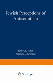 Jewish Perceptions of Antisemitism Jewish Perceptions of Antisemitism