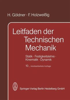 Leitfaden der Technischen Mechanik - Göldner, H.;Holzweissig, F.