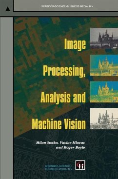 Image Processing, Analysis and Machine Vision - Sonka, Milan;Hlavac, Vaclav;Boyle, Roger