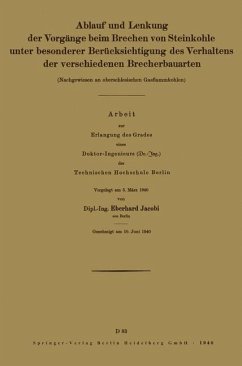 Ablauf und Lenkung der Vorgänge beim Brechen von Steinkohle unter besonderer Berücksichtigung des Verhaltens der verschiedenen Brecherbauarten - Jacobi, Eberhard