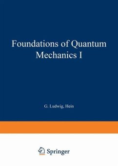 Foundations of Quantum Mechanics I