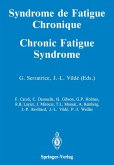 Syndrome de Fatigue Chronique / Chronic Fatigue Syndrome Syndrome de Fatigue Chronique / Chronic Fatigue Syndrome