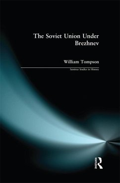 The Soviet Union under Brezhnev (eBook, PDF) - Tompson, William J.