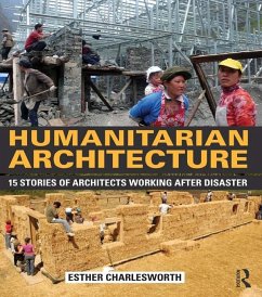 Humanitarian Architecture (eBook, ePUB) - Charlesworth, Esther