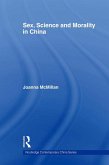 Sex, Science and Morality in China (eBook, PDF)