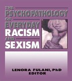 The Psychopathology of Everyday Racism and Sexism (eBook, PDF)