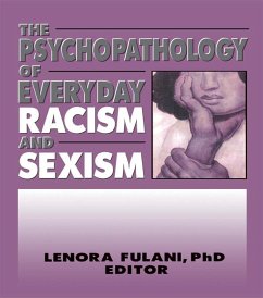 The Psychopathology of Everyday Racism and Sexism (eBook, PDF) - Fulani, Lenora