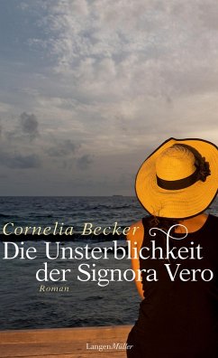 Die Unsterblichkeit der Signora Vero (eBook, ePUB) - Becker, Cornelia